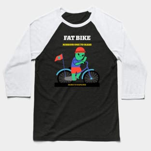 Fat Bike Mission One To Mars Baseball T-Shirt